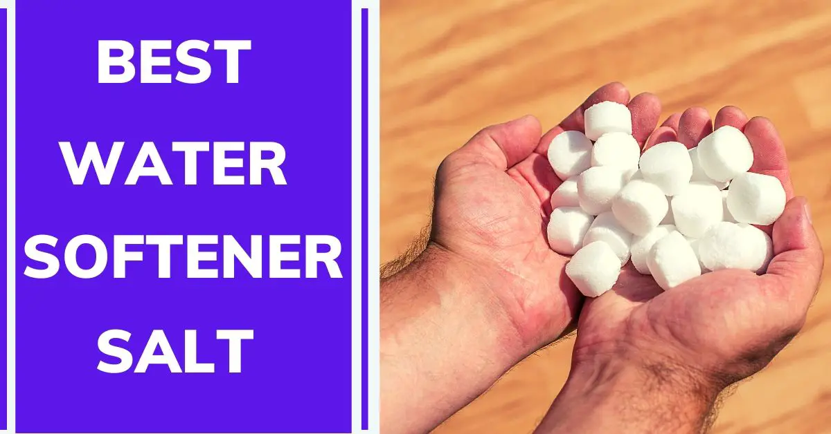 best water softener salt