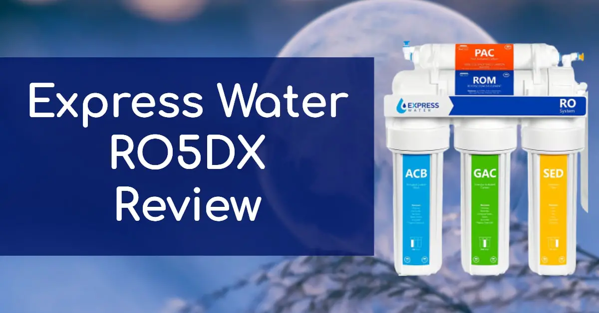 Express Water RO5DX Review