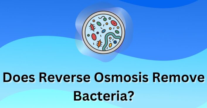 does reverse osmosis remove bacteria from water