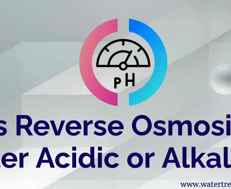 Is Reverse Osmosis Water Acidic or Alkaline