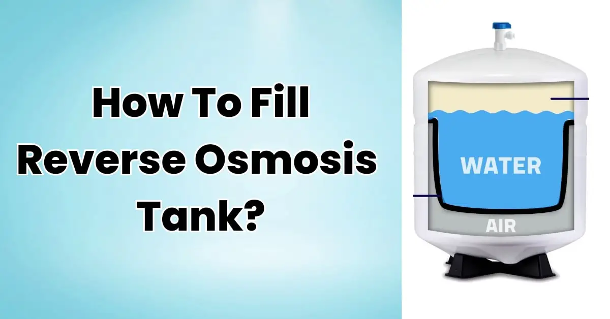 how to fill reverse osmosis tank